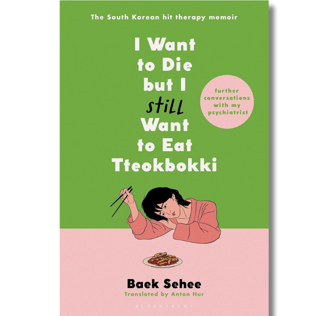 I Want to Die But I Want to Eat Tteokbokki by Baek Sehee