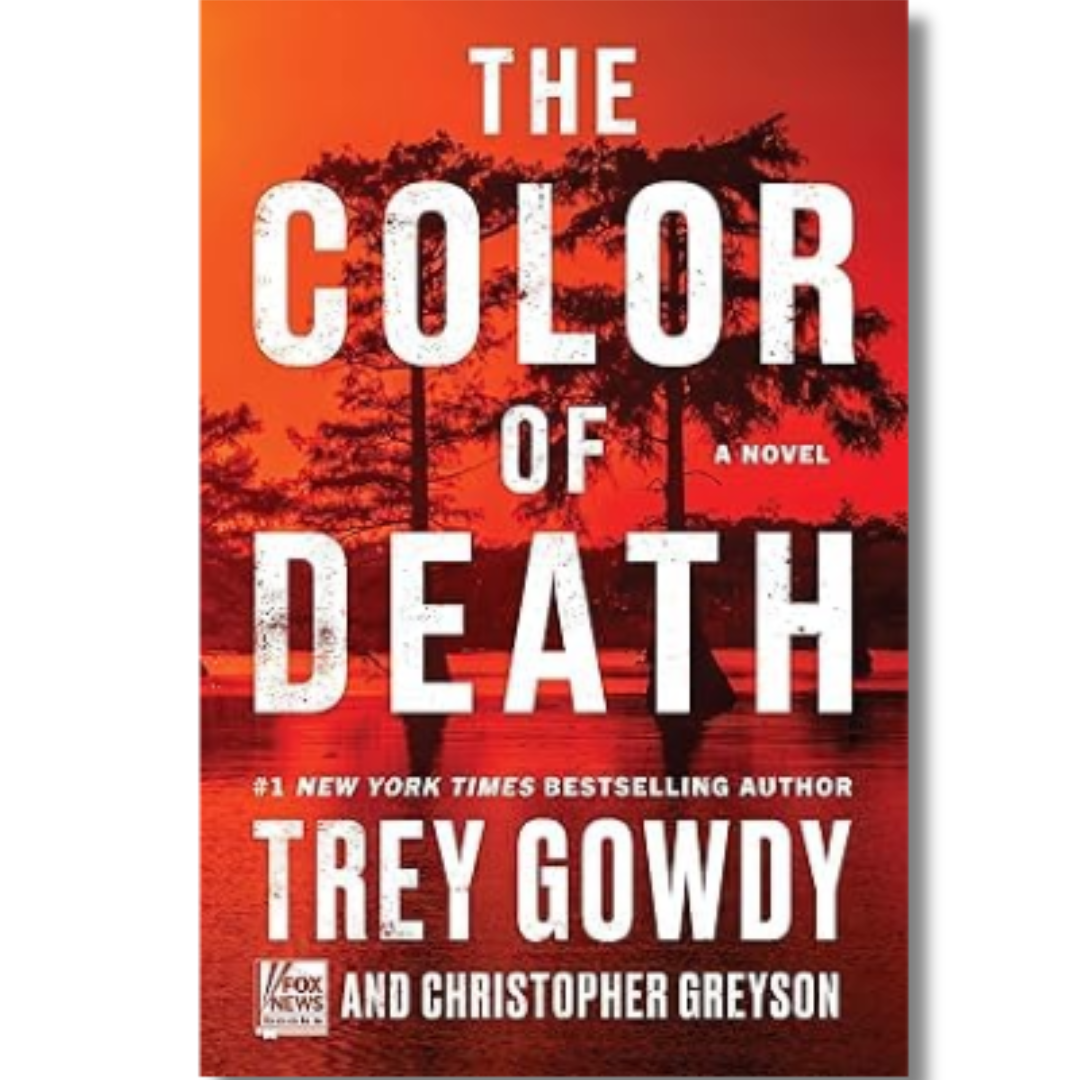 The Color of Death by Trey Gowdy & Christopher Greyson
